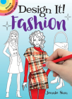 Design It! Fashion (Dover Little Activity Books) By Jennie Sun Cover Image