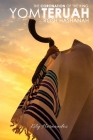 Yom Teruah - Rosh Hashanah: Prayers and Supplications for Rosh Hashanah Cover Image