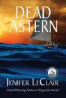 Dead Astern (Windjammer Mystery Series #5) By Jenifer LeClair Cover Image
