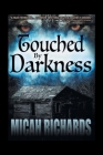 Touched by Darkness By Micah Richards Cover Image