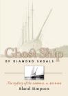 Ghost Ship of Diamond Shoals: The Mystery of the Carroll A. Deering Cover Image