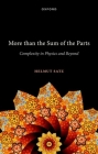 More Than the Sum of the Parts: Complexity in Physics and Beyond By Helmut Satz Cover Image