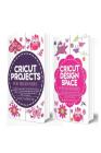 2 in 1 Cricut Project and Design Space Guide: Includes Cricut Projects for Beginners and Cricut Design Space for Beginners Cover Image