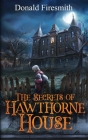 The Secrets of Hawthorne House By Donald George Firesmith, Rudi Parfaite (Cover Design by) Cover Image