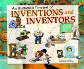 An Illustrated Timeline of Inventions and Inventors (Visual Timelines in History) Cover Image