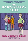 Mary Anne Saves the Day: A Graphic Novel (The Baby-sitters Club #3) (Revised edition): Full-Color Edition (The Baby-Sitters Club Graphix #3) Cover Image