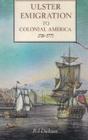 Ulster Emigration to Colonial America 1718-1775 Cover Image