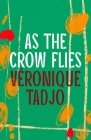 As The Crow Flies Cover Image