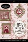 Five Little Peppers and How They Grew (Aladdin Classics) By Margaret Sidney, Ann M. Martin (Foreword by) Cover Image