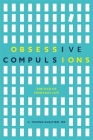 Obsessive Compulsions: The Ocd of Everyday Life Cover Image