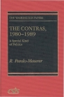 The Contras, 1980-1989: A Special Kind of Politics (Washington Papers #147) By R. Pardo-Maurer, W. Pardo-Maurer Cover Image