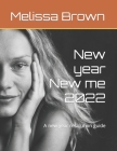 New year New me 2022: A new year resolution guide Cover Image