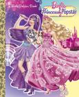 Princess and the Popstar Little Golden Book (Barbie) Cover Image