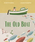 The Old Boat By Jarrett Pumphrey, Jerome Pumphrey Cover Image