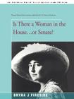 Is There a Woman in the House...or Senate? By Bryna J. Fireside Cover Image