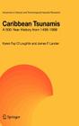 Caribbean Tsunamis: A 500-Year History from 1498-1998 (Advances in Natural and Technological Hazards Research #20) By K. F. O'Loughlin, James F. Lander Cover Image