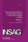 Ensuring Robust National Nuclear Safety Systems -- Institutional Strength in Depth: Insag Series No. 27 By International Atomic Energy Agency (Editor) Cover Image