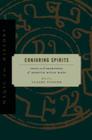 Conjuring Spirits: Texts and Traditions of Medieval Ritual Magic (Magic in History) By Claire Fanger (Editor) Cover Image