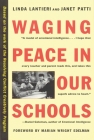 Waging Peace in Our Schools By Linda Lantieri, Janet Patti Cover Image
