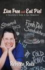 Live Free and Eat Pie!: A Storyteller's Guide to New Hampshire By Rebecca Rule Cover Image