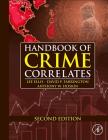 Handbook of Crime Correlates By Lee Ellis, David P. Farrington, Anthony W. Hoskin Cover Image