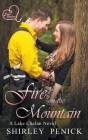 Fire on the Mountain (Lake Chelan #4) By Shirley Penick Cover Image