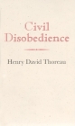 Civil Disobedience By Henry Thoreau Cover Image