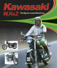 Kawasaki W, H & Z - The Big Air-Cooled Machines By Brian Long Cover Image