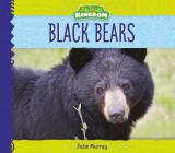 Black Bears (Animal Kingdom) By Julie Murray Cover Image