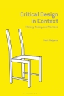 Critical Design in Context: History, Theory, and Practice Cover Image