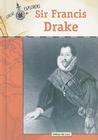 Sir Francis Drake (Great Explorers (Chelsea House)) By William W. Lace Cover Image
