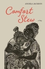 Comfort Stew: A Play By Angela Jackson Cover Image
