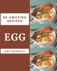 88 Amazing Egg Recipes: An Egg Cookbook from the Heart! By Janie Marshall Cover Image