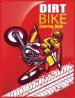 Dirt Bike Coloring Book: Amazing Motorcycle Coloring Book For Kids Best Learn Coloring Book For Kids, Best Gift For Kids By Ri Press Cover Image