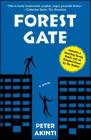 Forest Gate: A Novel By Peter Akinti Cover Image