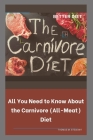 The Carnivore Diet: All You Need to Know About the Carnivore (All-Meat) Diet Cover Image