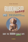 BUDDHISM - What the Buddha really says: Volume 1 (Setup and structure of the Buddhist teaching) By Victor Niculescu Cover Image