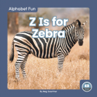 Z Is for Zebra By Meg Gaertner Cover Image