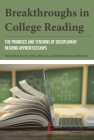 Breakthroughs in College Reading: The Promises and Tensions of Disciplinary Reading Apprenticeships By Nelson Graff (Editor), Nika Hogan (Editor), Rebecca Kersnar (Editor) Cover Image