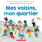 Mes Voisins, Mon Quartier By Alexandra Penfold, Suzanne Kaufman (Illustrator) Cover Image