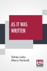 As It Was Written: A Jewish Musician's Story By Sidney Luska (Henry Harland) Cover Image