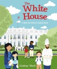 The White House: A Meet the Nation's Capital Book Cover Image