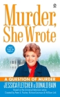 Murder, She Wrote: a Question of Murder By Jessica Fletcher, Donald Bain Cover Image