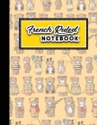French Ruled Notebook: Seye Ruled Paper, Seyes Ruled Notebooks, Cute Teddy Bear Cover, 8.5