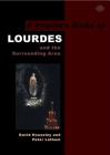 A Pilgrim's Guide to Lourdes: And the Surrounding Area By David Houseley, Peter Latham Cover Image