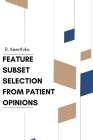Feature Subset Selection from Patient Opinions By R. Keerthika Cover Image