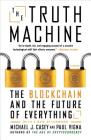 The Truth Machine: The Blockchain and the Future of Everything Cover Image