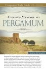Christ's Message to Pergamum By Rick Renner Cover Image