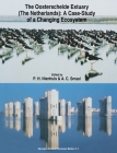 The Oosterschelde Estuary: A Case Study of a Changing Ecosystem (Synthese Library #97) By P. H. Nienhuis (Editor), A. C. Smaal (Editor), P. H. Nienhuis (Other) Cover Image