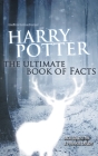 Harry Potter: The Ultimate Book of Facts By Jack Goldstein, Frankie Taylor Cover Image